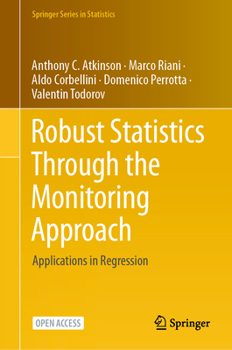 Hardcover Robust Statistics Through the Monitoring Approach: Applications in Regression Book