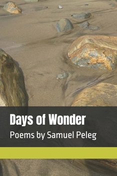 Paperback Days of Wonder: Poems by Samuel Peleg Book
