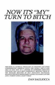 Paperback Now It's My Turn To Bitch Book