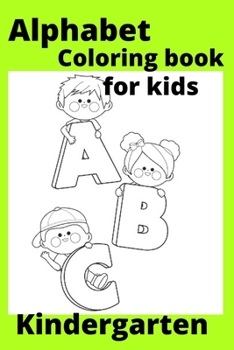 Paperback Alphabet Coloring book for kids Kindergarten [Large Print] Book