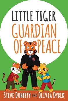 Paperback Little Tiger - Guardian of Peace Book