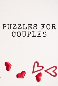 Paperback Puzzles for Couples: A great mix of puzzles. Valentines Day Gifts. 100 Pages, 6x9. Sudoku, Kakuro, Tic-Tac-Toe, Mazes, Word Search, Dot To Book
