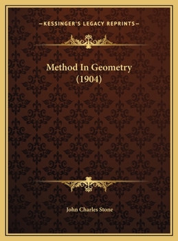 Hardcover Method In Geometry (1904) Book