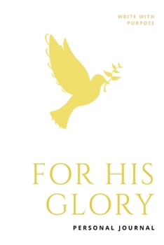 For His Glory: Personal Journal II