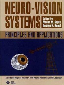 Hardcover Neuro-Vision Systems: Principles and Applications Book