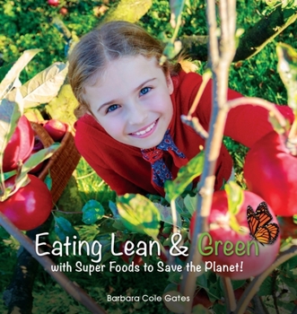 Paperback Eating Lean and Green with Super Foods to Save the Planet! Book