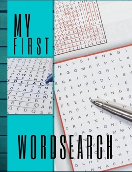 Paperback My First Wordsearch: An Adult Activity Book Word Search And Easy To Read, All Time Favorite Word Search For Adults. Book