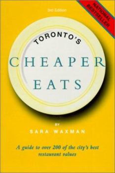 Paperback Toronto's Cheaper Eats: A Guide to over 150 of the City's Best Restaurant Values Book