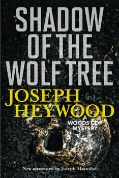 Shadow of the Wolf Tree - Book #7 of the Woods Cop