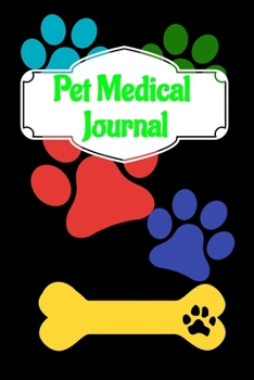 Paperback Pet Medical Journal: Vet Visits and Immunizations Logbook Book