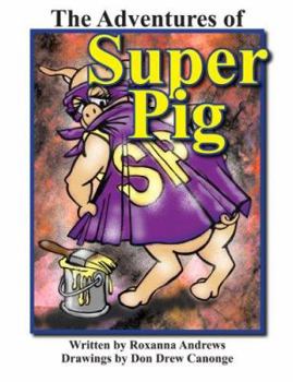 Hardcover The Adventures of Super Pig Book
