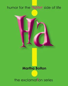 Paperback Ha!: Humor for the Lighter Side of Life Book