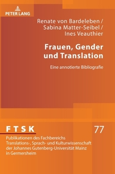 Hardcover Frauen, Gender und Translation: Eine annotierte Bibliografie [German] Book