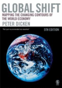 Paperback Global Shift: Mapping the Changing Contours of the World Economy Book