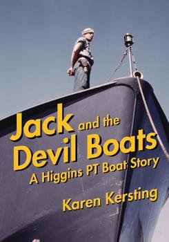 Paperback Jack and the Devil Boats: A Higgins PT Boat Story Book