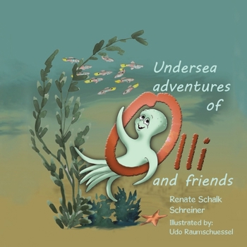 Paperback Undersea Adventures of Olli and Friends Book