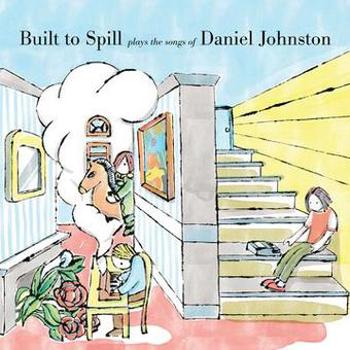 Vinyl Built To Spill Plays The Songs of Daniel Johnston Book