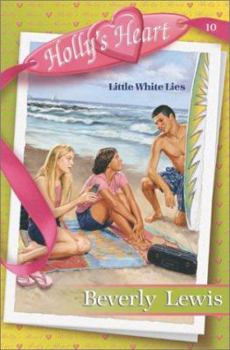 Little White Lies (Hollys Heart) - Book #10 of the Holly's Heart
