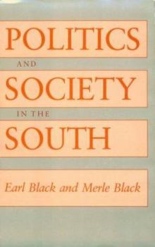 Hardcover Politics and Society in the South Book