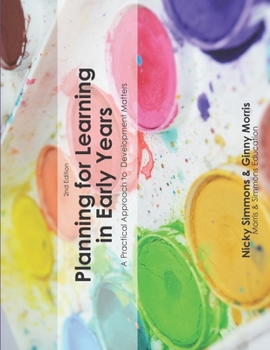 Paperback Planning For Learning in Early Years (2nd Ed.): A Practical Approach To Development Matters Book