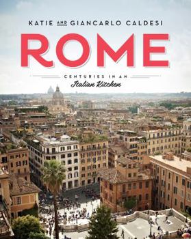 Hardcover Rome: Centuries in an Italian Kitchen Book