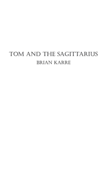 Paperback Tom and the Sagittarius Book