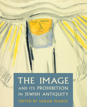Paperback The Image and Its Prohibition in Jewish Antiquity Book