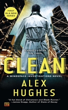 Clean - Book #1 of the Mindspace Investigations