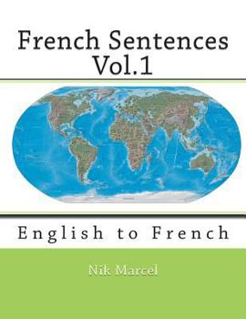 Paperback French Sentences Vol.1: English to French Book