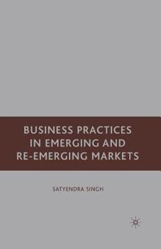 Paperback Business Practices in Emerging and Re-Emerging Markets Book