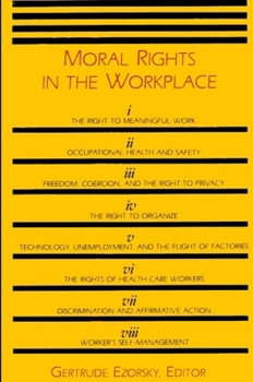 Hardcover Moral Rights in the Workplace Book