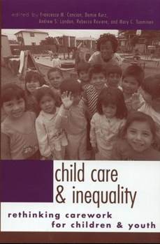 Paperback Child Care and Inequality: Rethinking Carework for Children and Youth Book