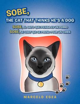 Paperback Sobe, the Cat That Thinks He's a Dog [Multiple Languages] Book