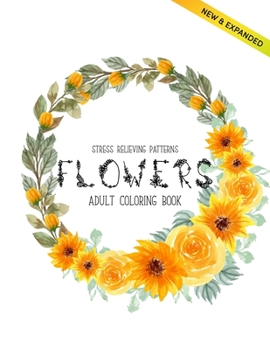 Paperback Flowers Coloring Book: An Adult Coloring Book with Flower Collection, Stress Relieving Flower Designs for Relaxation (Volume 2) Book