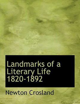 Paperback Landmarks of a Literary Life 1820-1892 [Large Print] Book