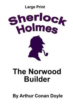 The Norwood Builder - Book #2 of the Return of Sherlock Holmes