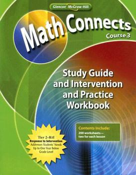 Paperback Math Connects, Course 3: Study Guide and Intervention and Practice Workbook Book