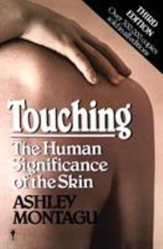 Paperback Touching: The Human Significance of the Skin Book