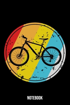 Notebook: Bicycle Notebook Blank Line Bike Journal Lined with Lines 6x9 120 Pages Checklist Record Book Mountainbike Lovers Take Notes bike riding ... Gift for Bicycle And Mountain Bike Lover