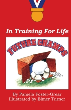 Paperback Future Champs: In Training For Life Book
