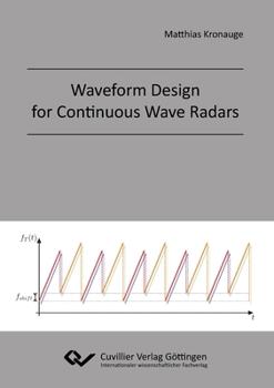 Paperback Waveform Design for Continuous Wave Radars Book