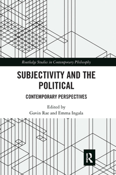 Paperback Subjectivity and the Political: Contemporary Perspectives Book