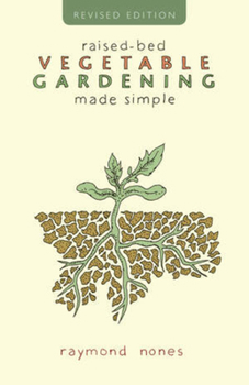 Paperback Raised-Bed Vegetable Gardening Made Simple Book