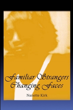 Paperback Familiar Strangers, Changing Faces Book
