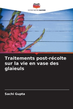 Paperback Traitements post-récolte sur la vie en vase des glaïeuls [French] Book