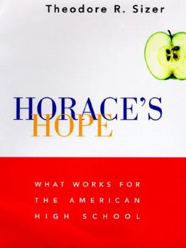 Hardcover Horace's Hope: What Works for the American High School Book