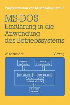 Paperback Einführung in Die Anwendung Des Betriebssystems Ms-DOS: Mit Übungsaufgaben Und Lösungen [German] Book