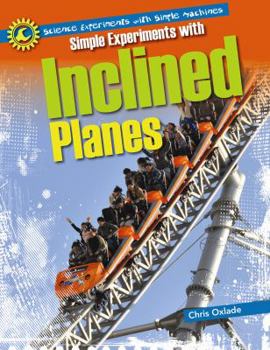 Paperback Simple Experiments with Inclined Planes Book