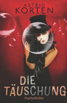 Paperback Die Täuschung: Lügen und andere kleine Monster [German] Book