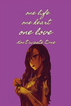 one life,one heart , one love notebook: one life,one heart , one love notebook